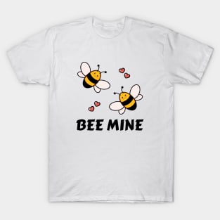 Bee Mine | Be Mine Bees Pun T-Shirt